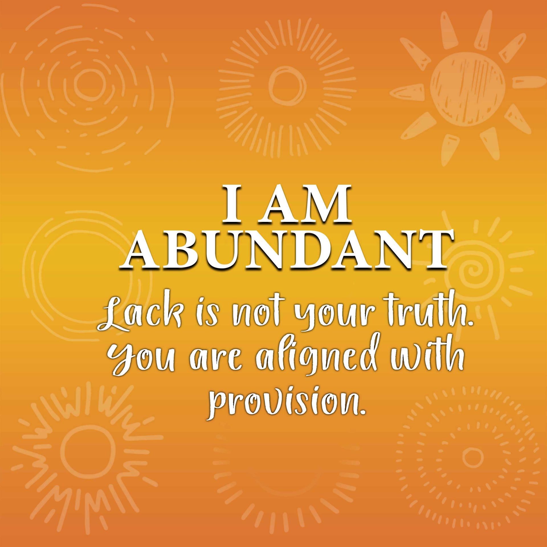 I am abundant