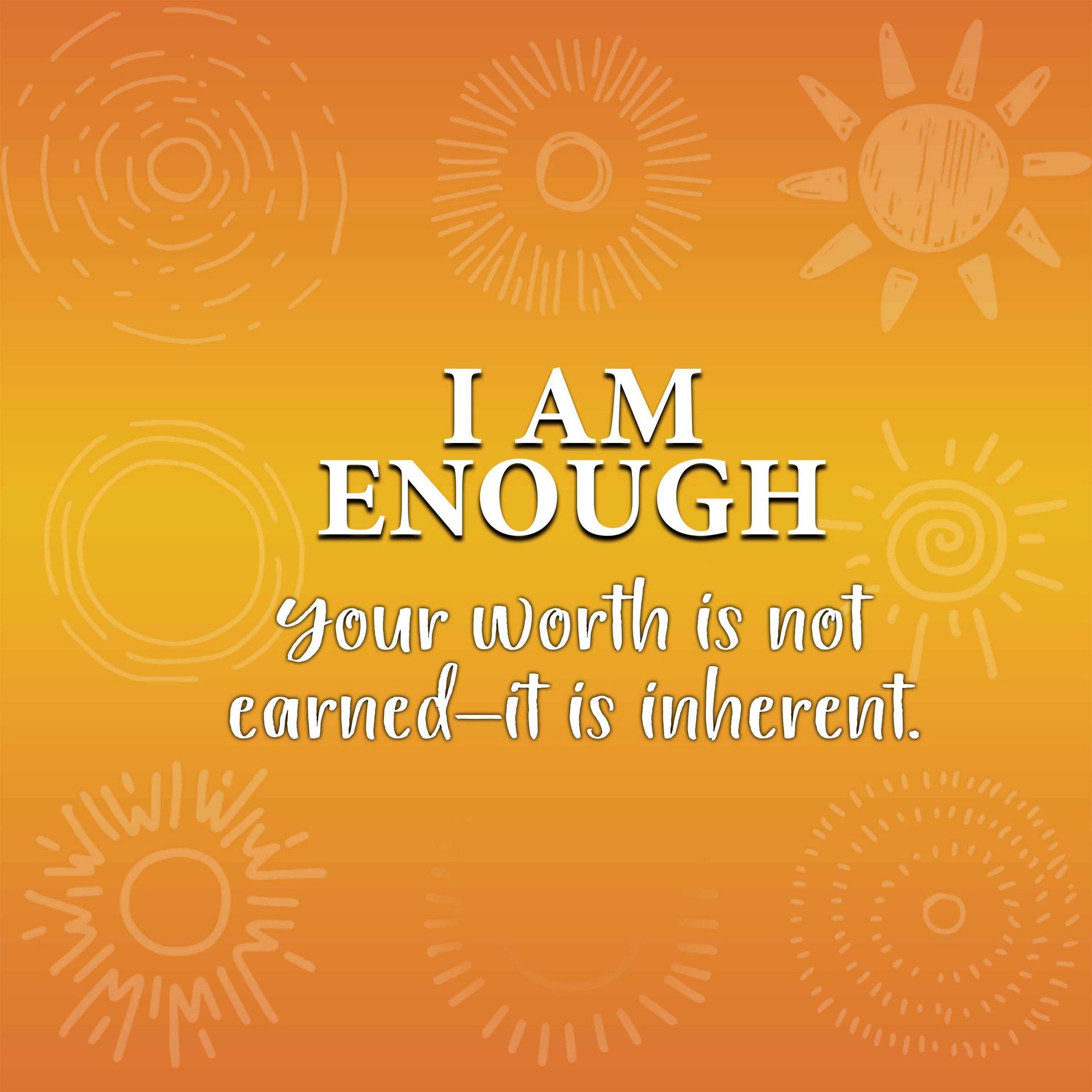 I am enough